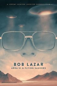 Bob Lazar Area 51 & Flying Saucers (2018) บ็อบ ลาซาร์ แอเรีย 51 และจานบินหน้าแรก ดูสารคดีออนไลน์