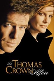 The Thomas Crown Affair (1999) เกมรักหักเหลี่ยมจารกรรมหน้าแรก ภาพยนตร์แอ็คชั่น