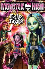 Monster High Freaky Fusion (2014) มอนสเตอร์ไฮ อลเวงปีศาจพันธุ์ใหม่หน้าแรก ดูหนังออนไลน์ การ์ตูน HD ฟรี