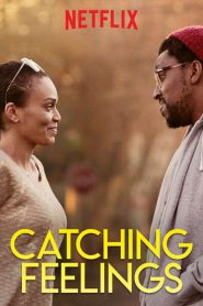 Catching Feelings | Netflix (2017) กวนรักให้ตกตะกอนหน้าแรก ดูหนังออนไลน์ Soundtrack ซับไทย