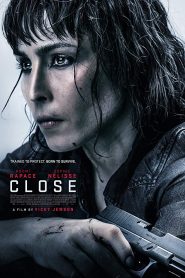Close (2019) โคลส ล่าประชิดตัวหน้าแรก ดูหนังออนไลน์ Soundtrack ซับไทย