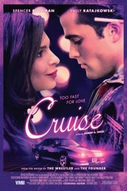 Cruise (2018) ครูส์หน้าแรก ดูหนังออนไลน์ รักโรแมนติก ดราม่า หนังชีวิต
