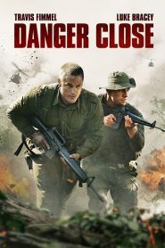 Danger Close: The Battle of Long Tan (2019) เขต ปิดอันตราย: การต่อสู้ของลองตันหน้าแรก ดูหนังออนไลน์ Soundtrack ซับไทย