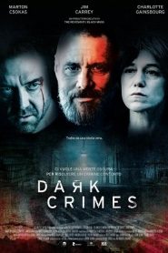 Dark Crimes (2016) วิปริตจิตฆาตกรหน้าแรก ดูหนังออนไลน์ รักโรแมนติก ดราม่า หนังชีวิต