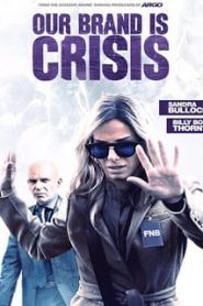 Our Brand Is Crisis (2015) [หนังล้อเลียนการเมือง สร้างจากแรงบันดาจใจจากเรื่องจริง]หน้าแรก ดูหนังออนไลน์ ตลกคอมเมดี้
