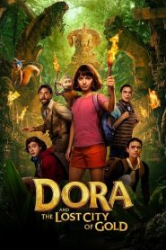 Dora and the Lost City of Gold (2019) ดอร่า​และเมืองทองคำที่สาบสูญหน้าแรก ดูหนังออนไลน์ แฟนตาซี Sci-Fi วิทยาศาสตร์