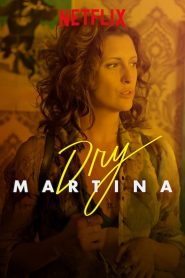 Dry Martina (2018) ดราย มาร์ตินาหน้าแรก ดูหนังออนไลน์ Soundtrack ซับไทย