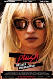 Plush (2013) บันทึก(ลับ)ร็อคสตาร์หน้าแรก ดูหนังออนไลน์ รักโรแมนติก ดราม่า หนังชีวิต