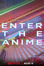 Enter the Anime (2019) สู่โลกอนิเมะหน้าแรก ดูสารคดีออนไลน์