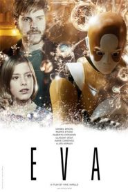 Eva (2011) เอวา มหัศจรรย์หุ่นจักรกลหน้าแรก ดูหนังออนไลน์ แฟนตาซี Sci-Fi วิทยาศาสตร์