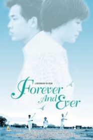 Forever and Ever (2001) ด้วยรัก…ตลอดกาลนานเทอญหน้าแรก ดูหนังออนไลน์ รักโรแมนติก ดราม่า หนังชีวิต