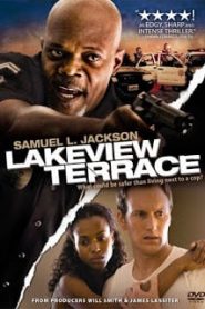 Lakeview Terrace (2008) แอบจ้อง…ภัยอำมหิตหน้าแรก ภาพยนตร์แอ็คชั่น