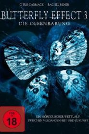 The Butterfly Effect 3: Revelations (2009) เปลี่ยนตาย ไม่ให้ตาย ภาค 3หน้าแรก ดูหนังออนไลน์ รักโรแมนติก ดราม่า หนังชีวิต