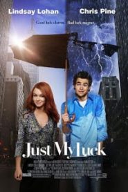 Just My Luck (2006) จัสท์ มาย ลัค น.ส. จูบปั๊บ สลับโชคหน้าแรก ดูหนังออนไลน์ รักโรแมนติก ดราม่า หนังชีวิต