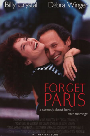 Forget Paris (1995) ฟอร์เก็ต ปารีส บอกหัวใจให้คิดถึงหน้าแรก ดูหนังออนไลน์ รักโรแมนติก ดราม่า หนังชีวิต