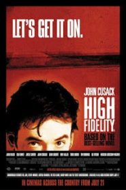High Fidelity (2000) หนุ่มร็อคหัวใจสะออนหน้าแรก ดูหนังออนไลน์ รักโรแมนติก ดราม่า หนังชีวิต
