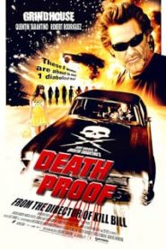 Death Proof (2007) โชเฟอร์บากพญายมหน้าแรก ภาพยนตร์แอ็คชั่น