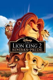 The Lion King 2: Simba’s Pride (1998) เดอะ ไลออน คิง ภาค 2: ซิมบ้าเจ้าป่าทรนงหน้าแรก ดูหนังออนไลน์ การ์ตูน HD ฟรี