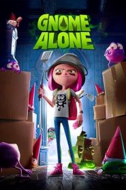 Gnome Alone (2017) โนม อะโลนหน้าแรก ดูหนังออนไลน์ การ์ตูน HD ฟรี