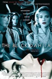 The Black Dahlia (2006) พิศวาส ฆาตกรรมฉาวโลกหน้าแรก ดูหนังออนไลน์ หนังผี หนังสยองขวัญ HD ฟรี