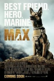 Max (2015) แม็กซ์ สี่ขาผู้กล้าหาญหน้าแรก ภาพยนตร์แอ็คชั่น