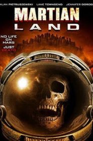 Martian Land (2015) พายุมฤตยูดาวอังคารหน้าแรก ดูหนังออนไลน์ แฟนตาซี Sci-Fi วิทยาศาสตร์