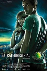 Extraterrestre (2011) ยูเอฟโอ ปรากฏการณ์เหนือฟ้าหน้าแรก ดูหนังออนไลน์ แฟนตาซี Sci-Fi วิทยาศาสตร์