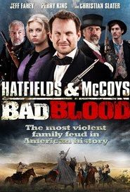 Hatfields and McCoys Bad Blood (2012) ตระกูลเดือด เชือดมหากาฬหน้าแรก ภาพยนตร์แอ็คชั่น