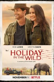 Holiday in the Wild | Netflix (2019) ฉลองรักกับป่าหน้าแรก ดูหนังออนไลน์ Soundtrack ซับไทย