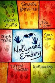 Hollywood Ending (2002) ฮอลลีวูดตอนจบหน้าแรก ดูหนังออนไลน์ รักโรแมนติก ดราม่า หนังชีวิต