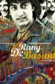 Rang De Basanti (2006) เลือดเนื้อพลีเสรีชนหน้าแรก ดูหนังออนไลน์ รักโรแมนติก ดราม่า หนังชีวิต