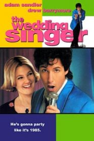 The Wedding Singer (1998) แต่งงานเฮอะ…เจอะผมแล้วหน้าแรก ดูหนังออนไลน์ รักโรแมนติก ดราม่า หนังชีวิต