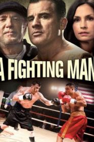 A Fighting Man (2014) เลือดนักชกหน้าแรก ดูหนังออนไลน์ ต่อยมวย HD ฟรี