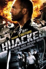 Hijacked (2012) ดับคนเดือด ปล้นระฟ้าหน้าแรก ภาพยนตร์แอ็คชั่น
