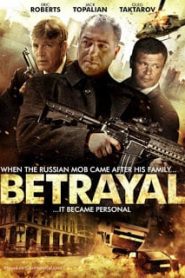 Betrayal (2013) ซ้อนกลเจ้าพ่อหน้าแรก ภาพยนตร์แอ็คชั่น