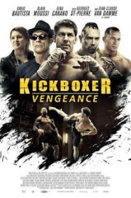 Kickboxer Vengeance (2016) สังเวียนแค้น สังเวียนชีวิต 2หน้าแรก ดูหนังออนไลน์ Soundtrack ซับไทย