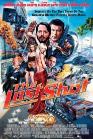 Last Shot (2004) เปิดกล้อง หลอกจับมาเฟียหน้าแรก ดูหนังออนไลน์ รักโรแมนติก ดราม่า หนังชีวิต