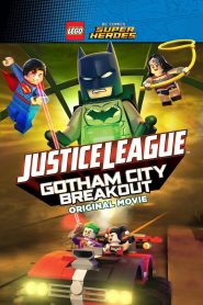 LEGO Justice League: Gotham City Breakout (2016) เลโก้ จัสติซ ลีก: สงครามป่วนเมืองก็อตแธมหน้าแรก ดูหนังออนไลน์ การ์ตูน HD ฟรี
