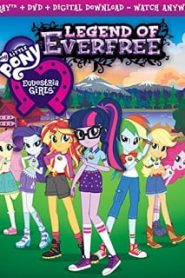 My Little Pony Equestria Girls – Legend of Everfree (2017)หน้าแรก ดูหนังออนไลน์ การ์ตูน HD ฟรี