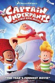 Captain Underpants The First Epic Movie (2017) กัปตันกางเกงในหน้าแรก ดูหนังออนไลน์ การ์ตูน HD ฟรี