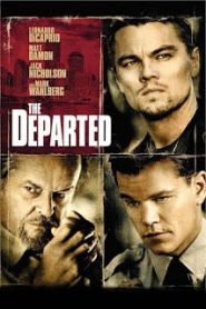 The Departed (2006) ภารกิจโหด แฝงตัวโค่นเจ้าพ่อหน้าแรก ภาพยนตร์แอ็คชั่น