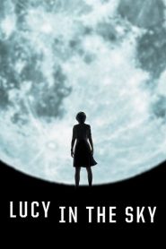 Lucy in the Sky (2019) ลูซี่ในท้องฟ้าหน้าแรก ดูหนังออนไลน์ Soundtrack ซับไทย