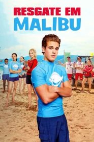 Malibu Rescue (2019) ทีมกู้ภัยมาลิบูหน้าแรก ดูหนังออนไลน์ ตลกคอมเมดี้