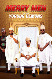 Merry Men: The Real Yoruba Demons | Netflix (2018) หนุ่มเจ้าสำราญหน้าแรก ดูหนังออนไลน์ Soundtrack ซับไทย