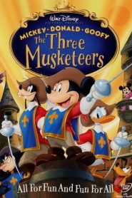 Mickey Donald Goofy The Three Musketeers (2004) มิกกี้ เมาส์ 3 ทหารเสือหน้าแรก ดูหนังออนไลน์ การ์ตูน HD ฟรี