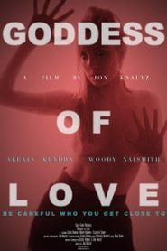 Goddess of Love (2015) แรงรักอันตรายหน้าแรก ดูหนังออนไลน์ 18+ HD ฟรี
