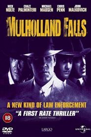 Mulholland Falls (1996) องค์กรเถื่อนพันธุ์โหดหน้าแรก ภาพยนตร์แอ็คชั่น