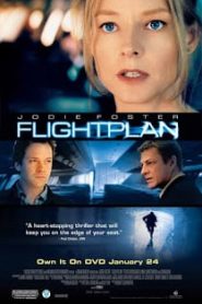 Flightplan (2005) ไฟลท์แพลน เที่ยวบินระทึกท้านรกหน้าแรก ภาพยนตร์แอ็คชั่น