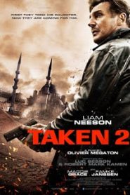Taken 2 (2012) เทคเคน 2 ฅนคม ล่าไม่ยั้งหน้าแรก ภาพยนตร์แอ็คชั่น