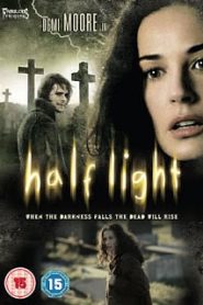 Half Light (2006) หลอนรักลวงหน้าแรก ดูหนังออนไลน์ หนังผี หนังสยองขวัญ HD ฟรี